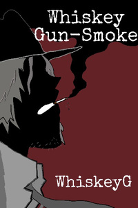 Whiskey Gun-Smoke