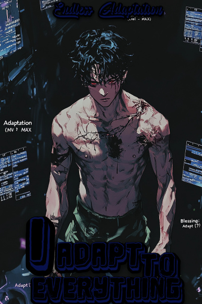 I Adapt To Everything