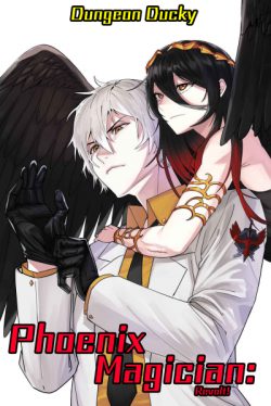 Phoenix Magician: [Military, Academy, Regression](RE:Volt Revised)