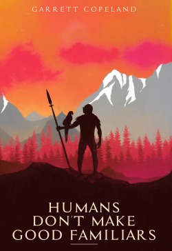 Humans Don’t Make Good Familiars