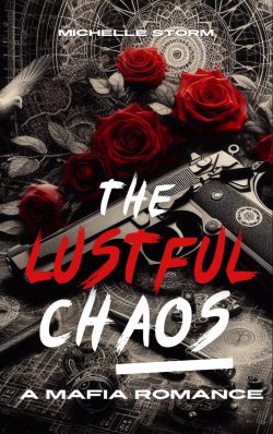 THE LUSTFUL CHAOS(Mafia Romance)
