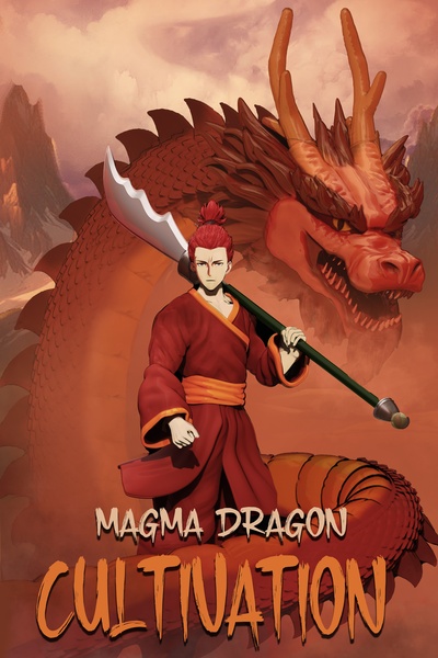 Magma Dragon Cultivation (Book one complete)