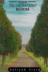 When The Carnations Bloom