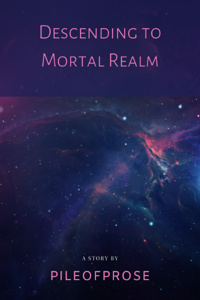 Descending to Mortal Realm