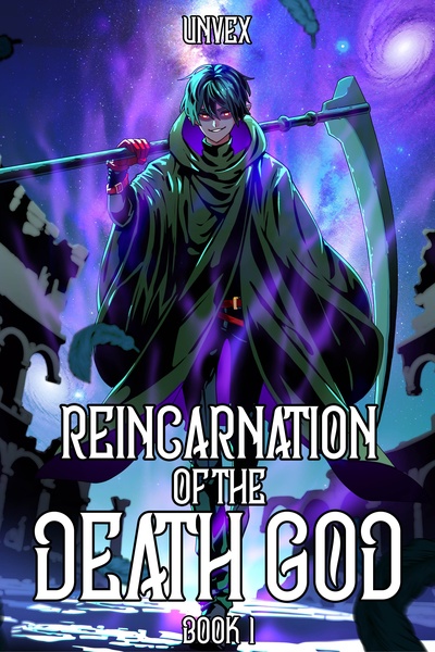 Reincarnation of the Death God (Stubbing in 2 weeks)