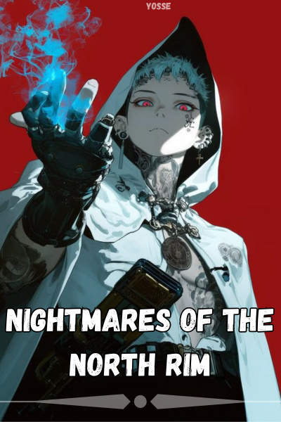 Nightmares of the North Rim