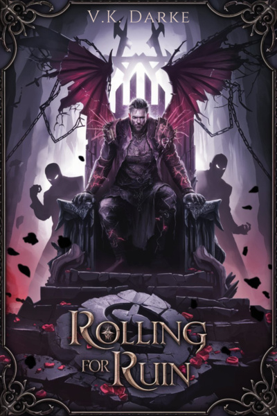Rolling for Ruin - Corrupt the Cleric. Seduce the Paladin. Break the Game