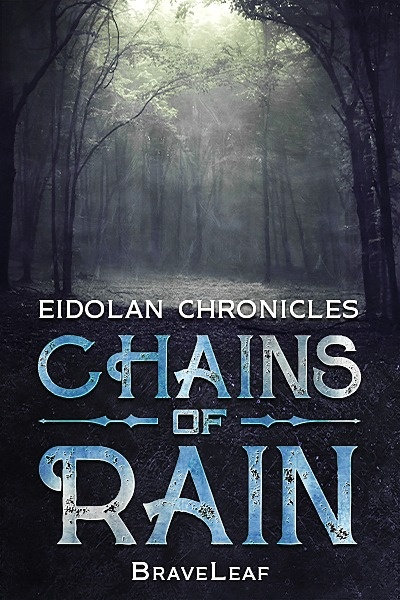 Eidolan Chronicles: Chains Of Rain