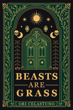 Beasts are Grass