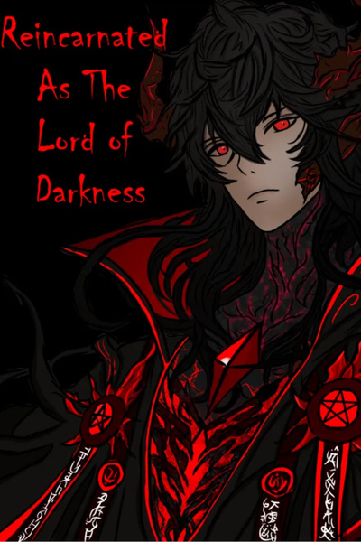 Reincarnated as the Lord of Darkness