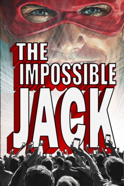 The Impossible Jack: Origin Story