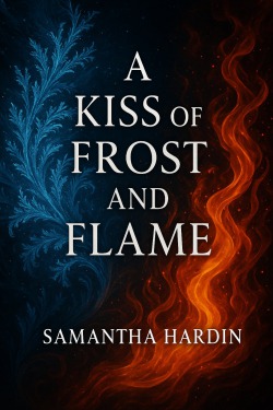 A Kiss of Frost and Flame