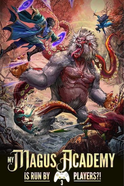 My Magus Academy is Run by Players?! [Western Cultivation LitRPG] [Volume 1 + 2 on Amazon]