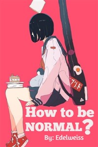 How to be Normal?