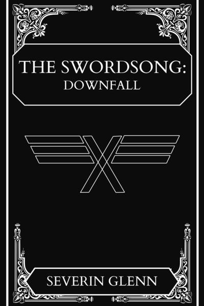 The Swordsong: Downfall