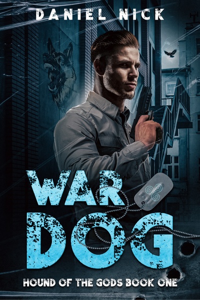 War Dog [Grim Dark Urban Fantasy]