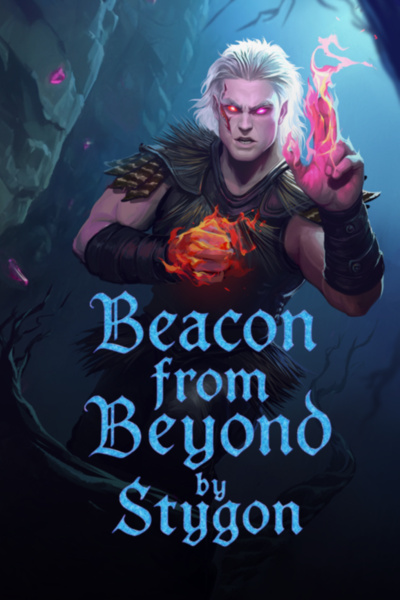 Beacon from Beyond (Book 1 Complete)