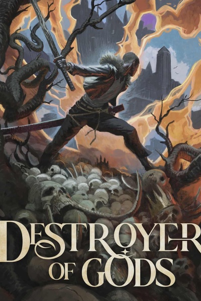 Destroyer of Gods: A Progression Fantasy Epic