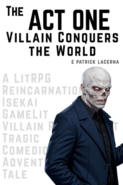 The Act One Villain Conquers the World