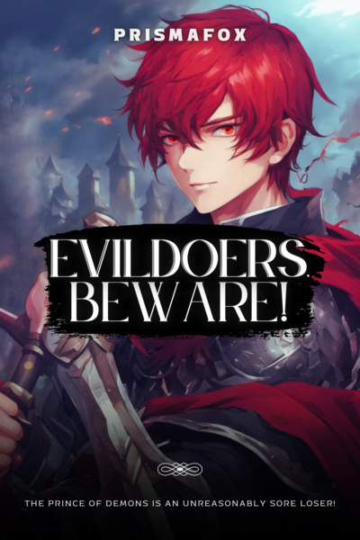 Evildoers, Beware! (A Demon Lord's LitRPG Adventure) [OLD VERSION]