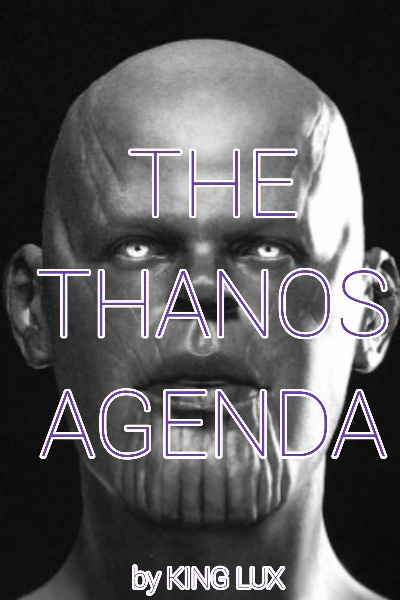 The Thanos Agenda
