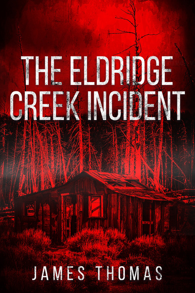 The Eldridge Creek Incident [A Horror LitRPG]