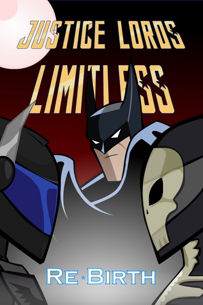 Justice Lords Limitless Act 1: ReBirth