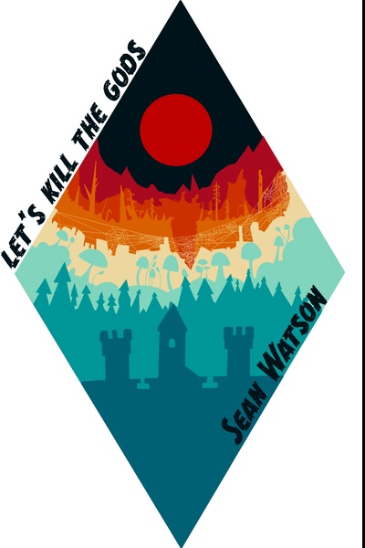 Let’s Kill the Gods